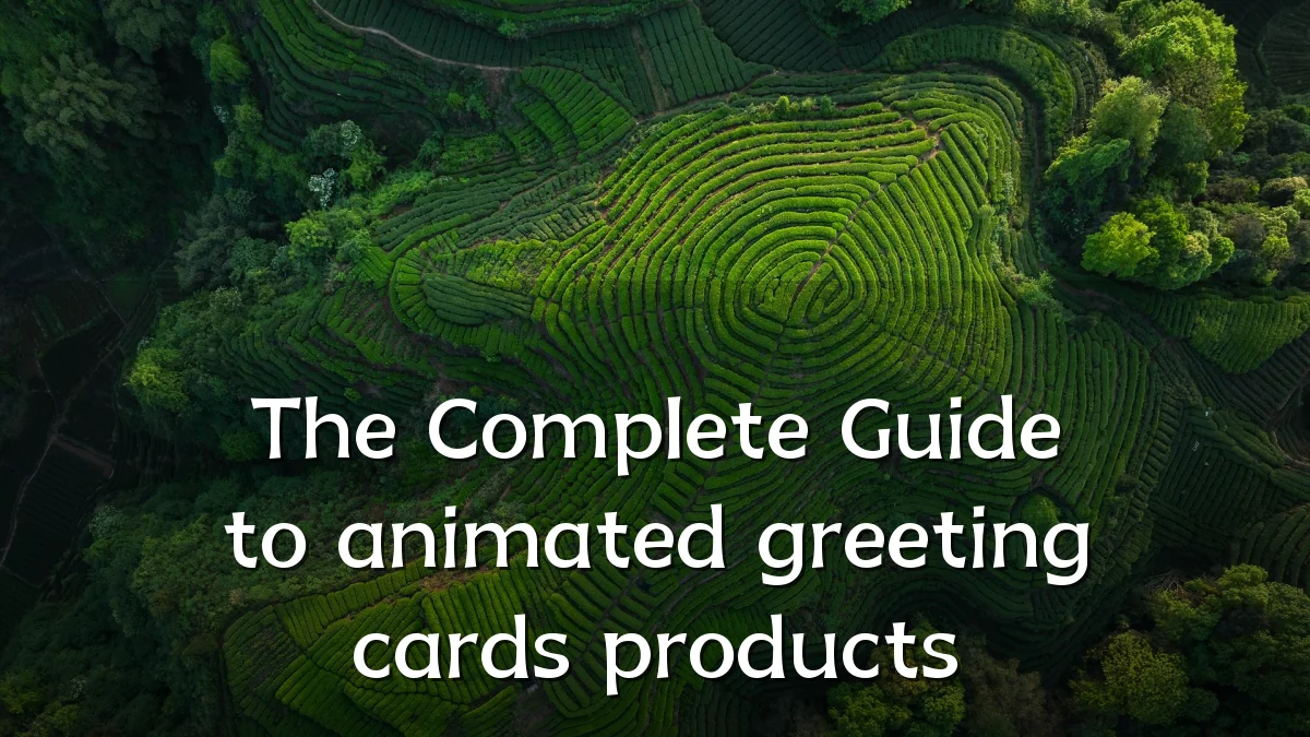 The Complete Guide to animated greeting cards products