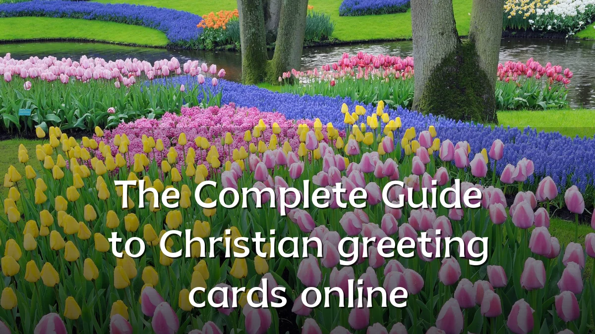 The Complete Guide to Christian greeting cards online
