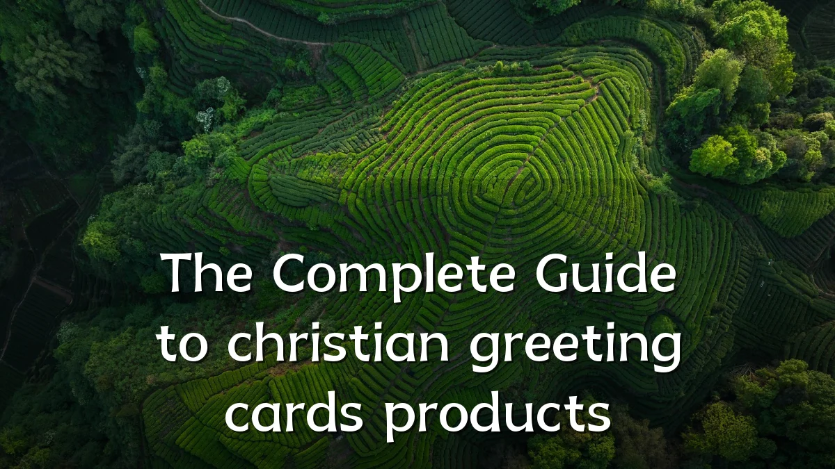 The Complete Guide to christian greeting cards products