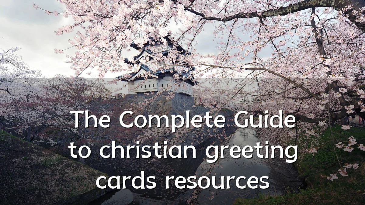 The Complete Guide to christian greeting cards resources