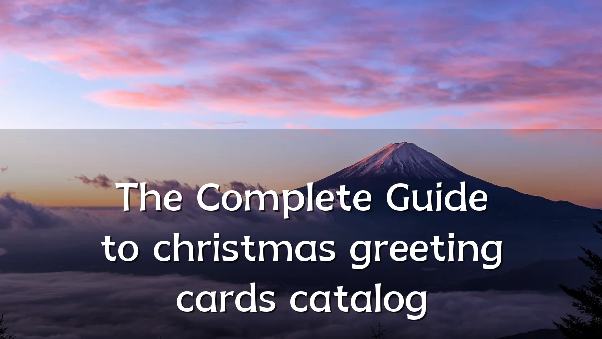 The Complete Guide to christmas greeting cards catalog