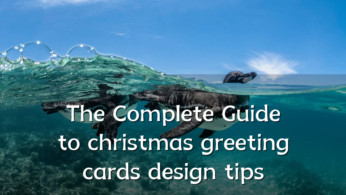 The Complete Guide to christmas greeting cards design tips