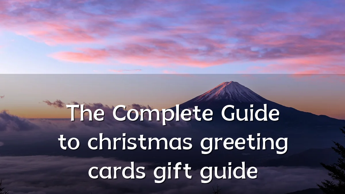 The Complete Guide to christmas greeting cards gift guide