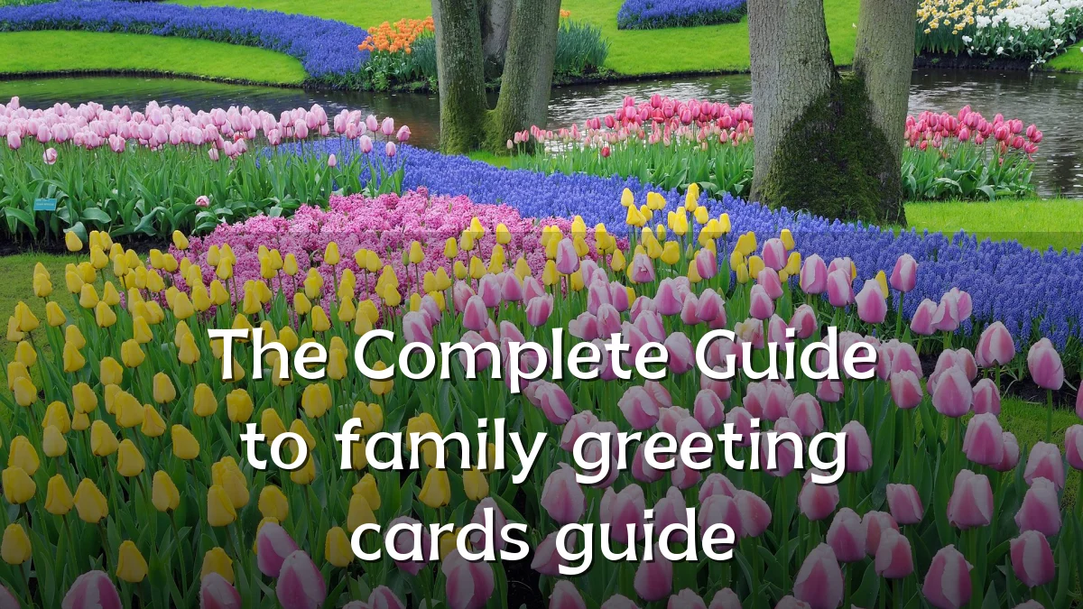 The Complete Guide to family greeting cards guide