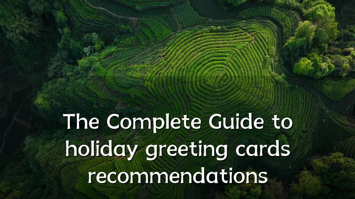 The Complete Guide to holiday greeting cards recommendations