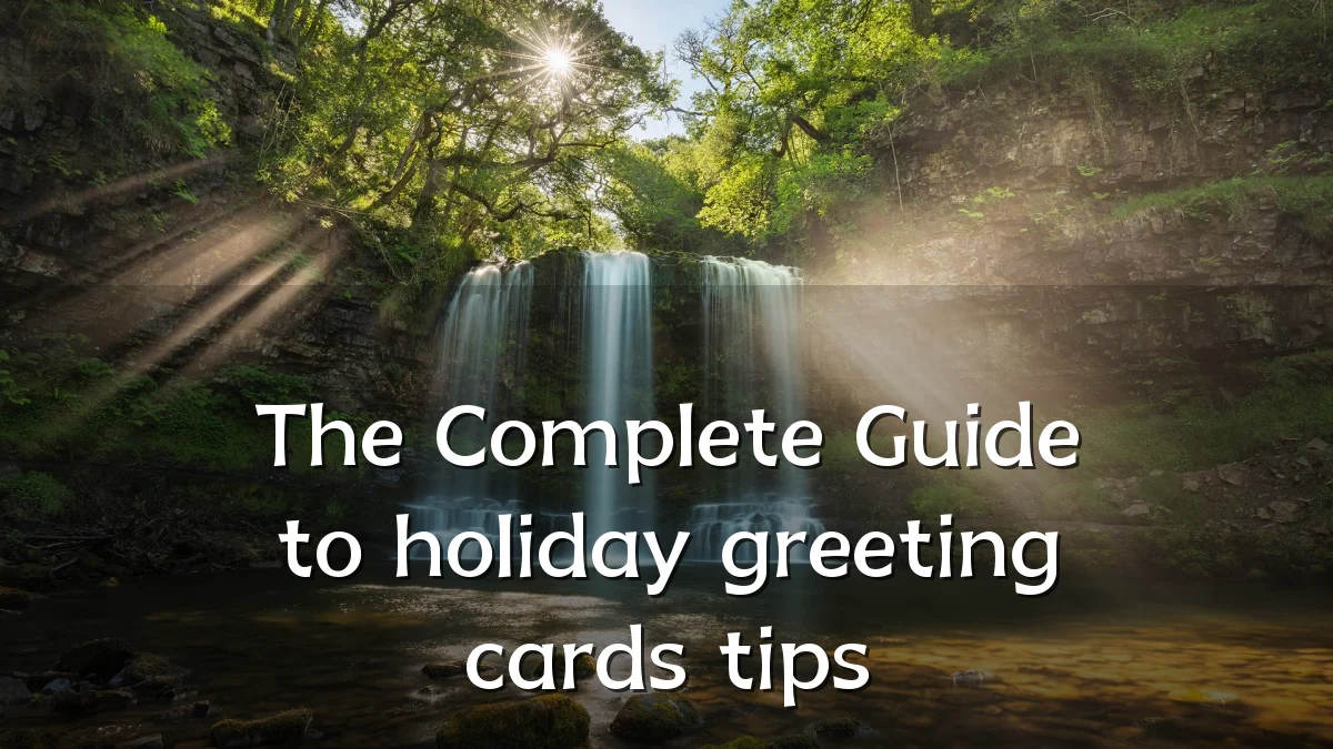 The Complete Guide to holiday greeting cards tips