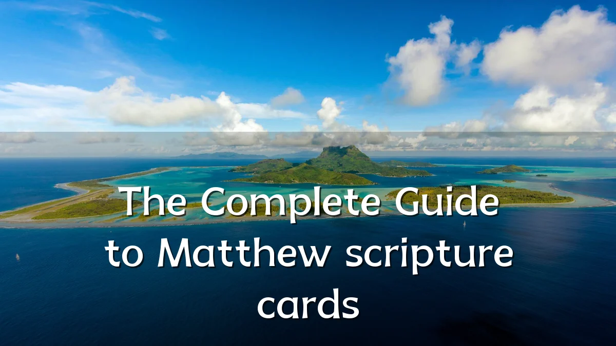 The Complete Guide to Matthew scripture cards