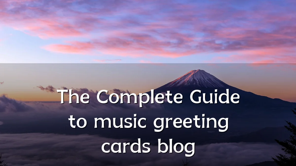 The Complete Guide to music greeting cards blog