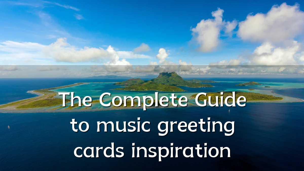 The Complete Guide to music greeting cards inspiration