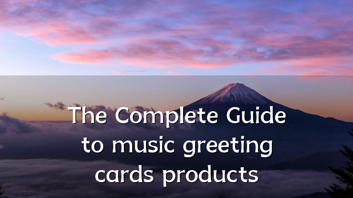 The Complete Guide to music greeting cards products