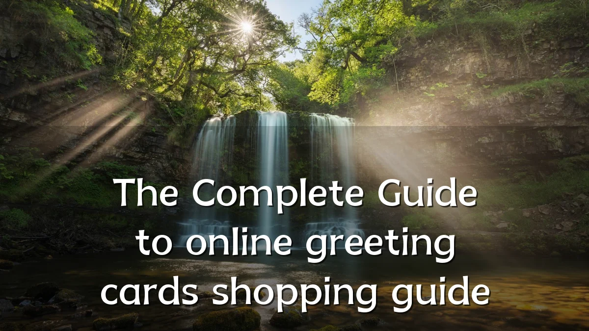 The Complete Guide to online greeting cards shopping guide