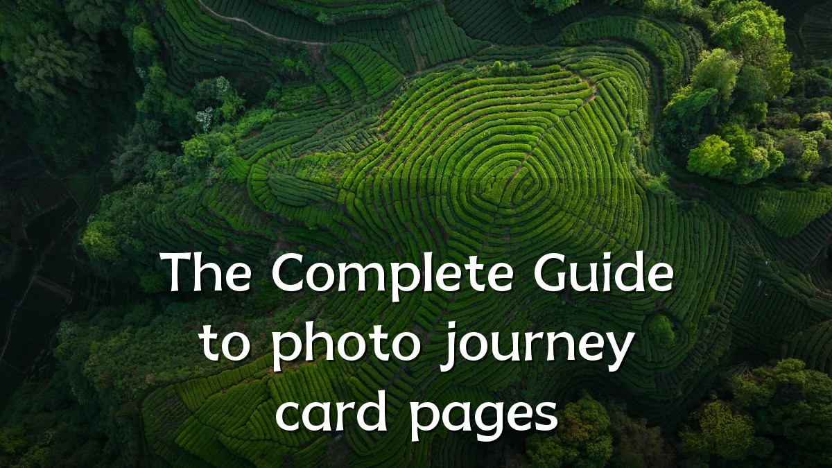 The Complete Guide to photo journey card pages