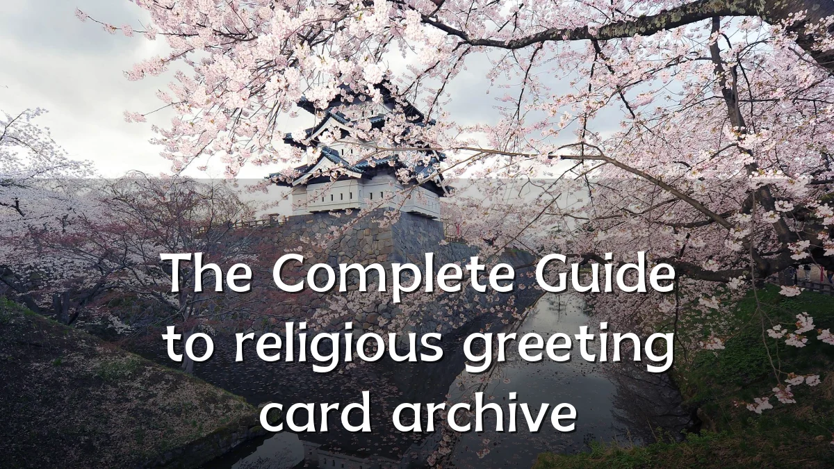 The Complete Guide to religious greeting card archive
