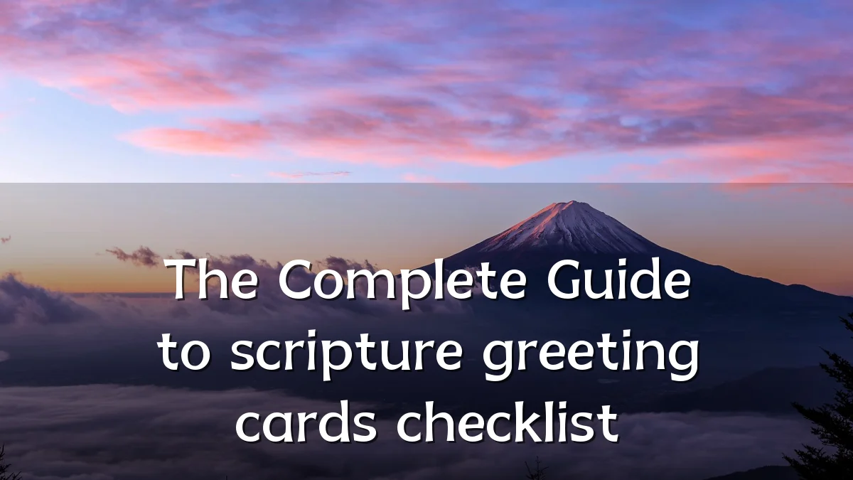 The Complete Guide to scripture greeting cards checklist