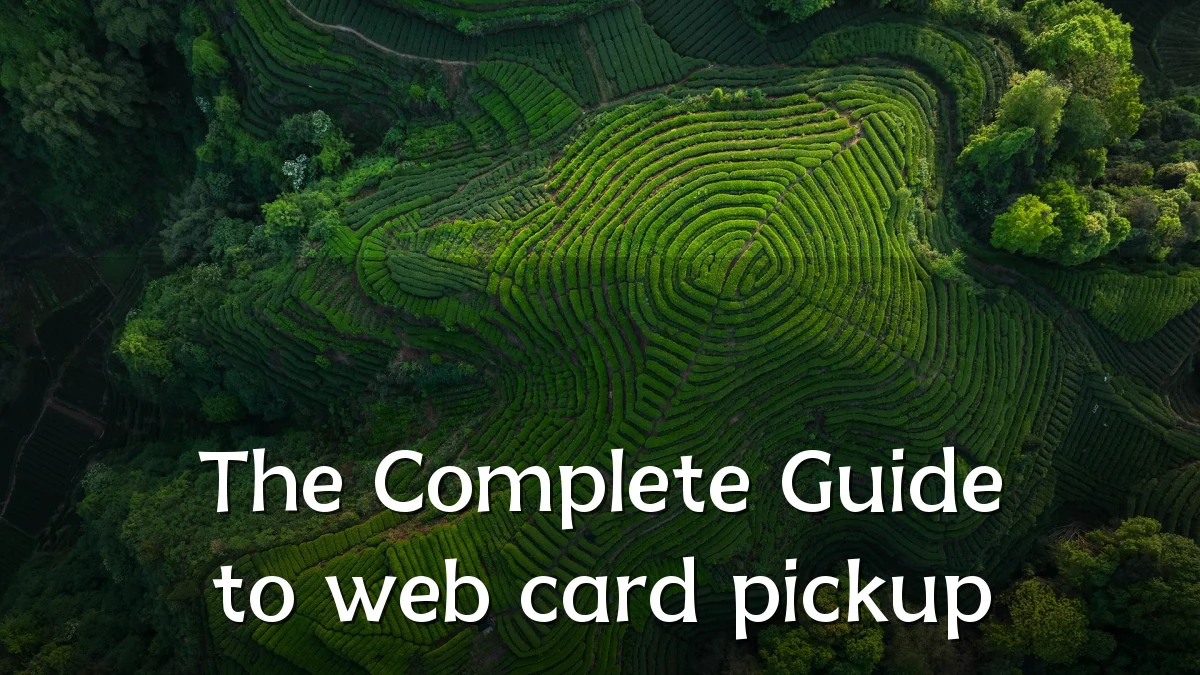 The Complete Guide to web card pickup