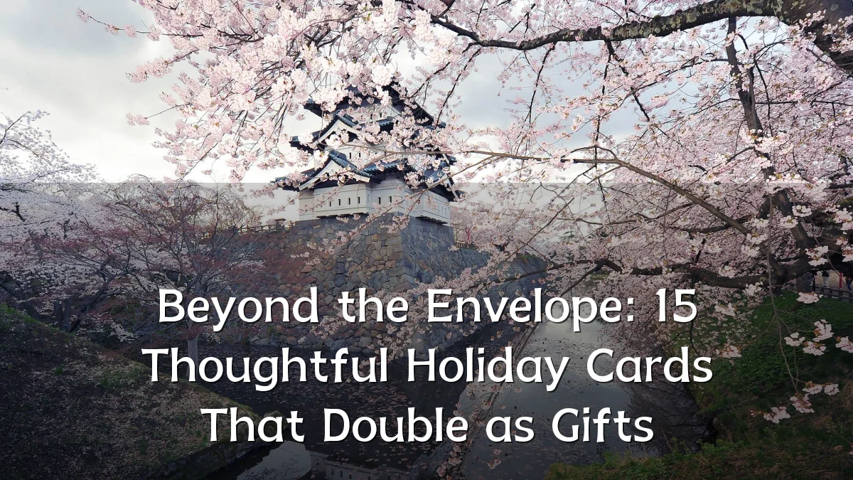 Beyond the Envelope: 15 Thoughtful Holiday Cards That Double as Gifts