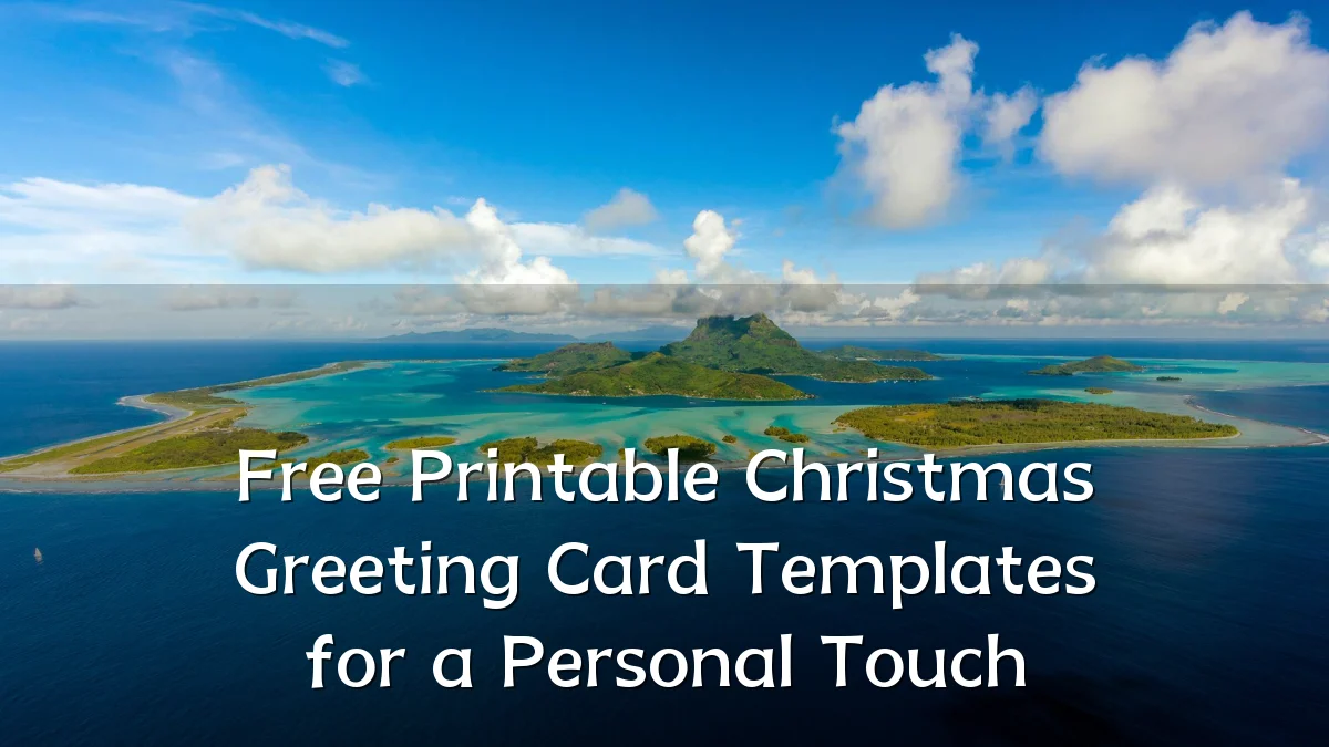 Free Printable Christmas Greeting Card Templates for a Personal Touch