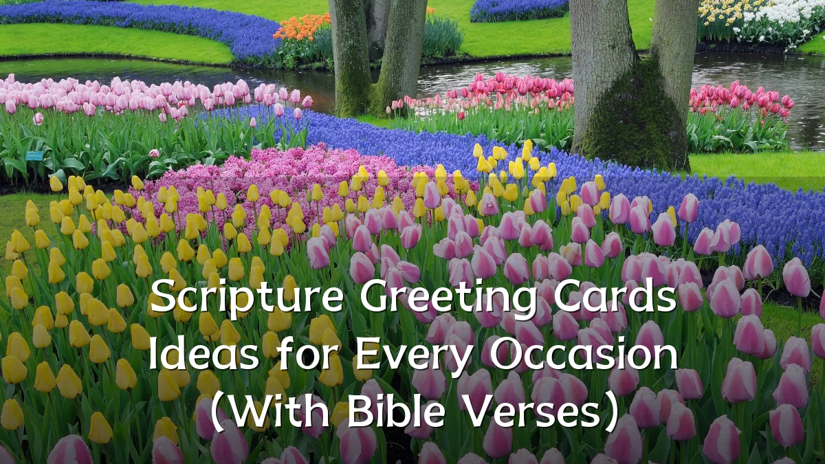 Scripture Greeting Cards Ideas for Every Occasion (With Bible Verses)