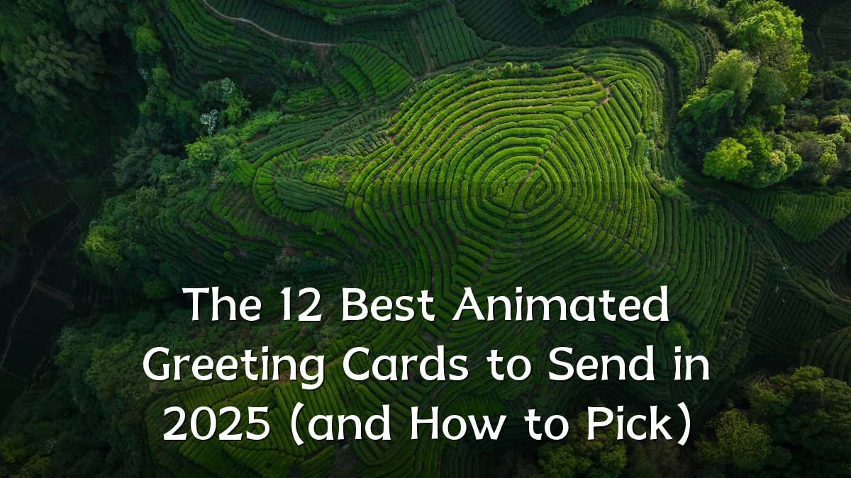 The 12 Best Animated Greeting Cards to Send in 2025 (and How to Pick)